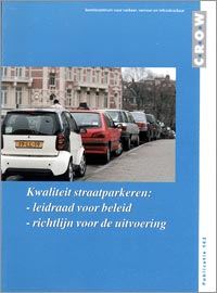 Kwaliteit straatparkeren: leidraad voor beleid – richtlijn voor de uitvoering